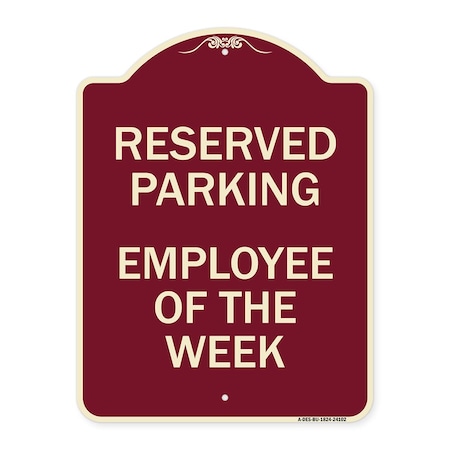 Signmission Designer Series Employee of Week, Burgundy Heavy-Gauge Aluminum Sign, 24" x 18", BU-1824-24102 A-DES-BU-1824-24102